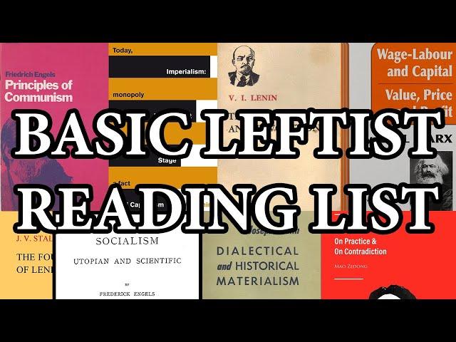 The Only Leftist Reading List You'll Ever Need (lol)