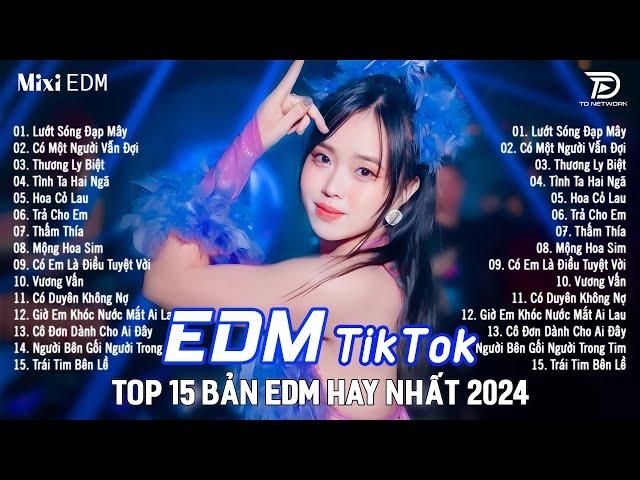 Lướt Sóng Đạp Mây Remix  Top 15 Bản EDM Tiktok Gây Nghiện - BXH Nhạc Trẻ Remix Hot Trend Triệu View