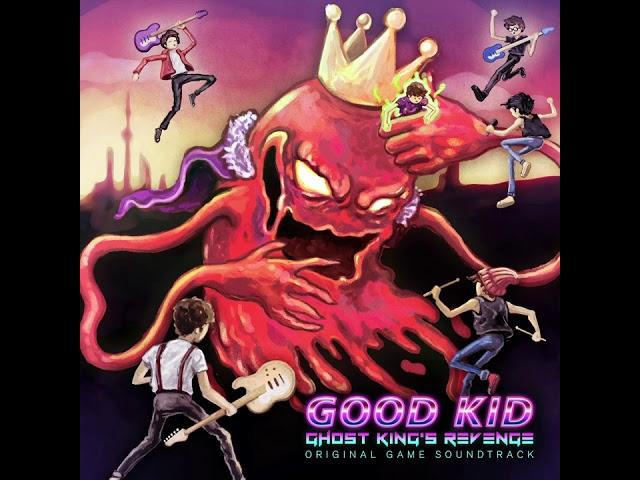 Good Kid - Ghost King's Revenge (Original Game Soundtrack)