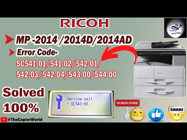 How to solve Service call-SC542-01 Error in Ricoh MP2014/2014D/2014AD Machine || Service call-SC541