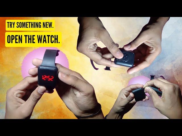 try something new,Open the watch(digital watch).