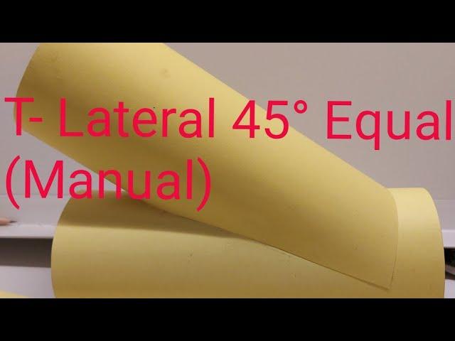 How to Fabricate T- Lateral 45° Equal (Manual) Vlog#17