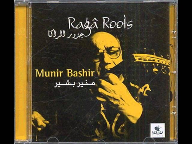 Munir Bashir - From the Maqam to the Raga (Raga Roots)