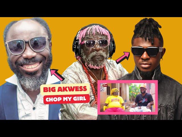 Ei My Son Big Akwess CHOP My Girl - Oboy Siki Exposes