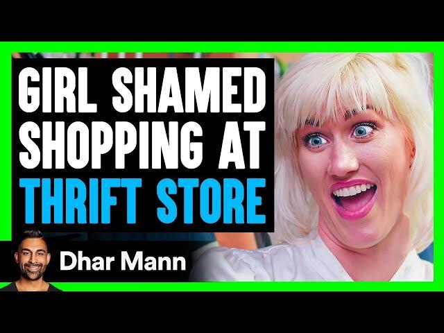 This Mean Girl Shames Friend For Shopping At Thrift Store | Dhar Mann