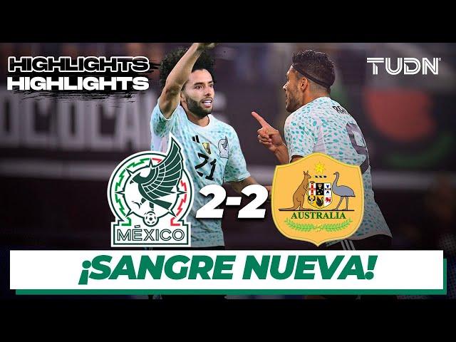 México 2-2 Australia - HIGHLIGHTS | Amistoso Internacional 2023 | TUDN