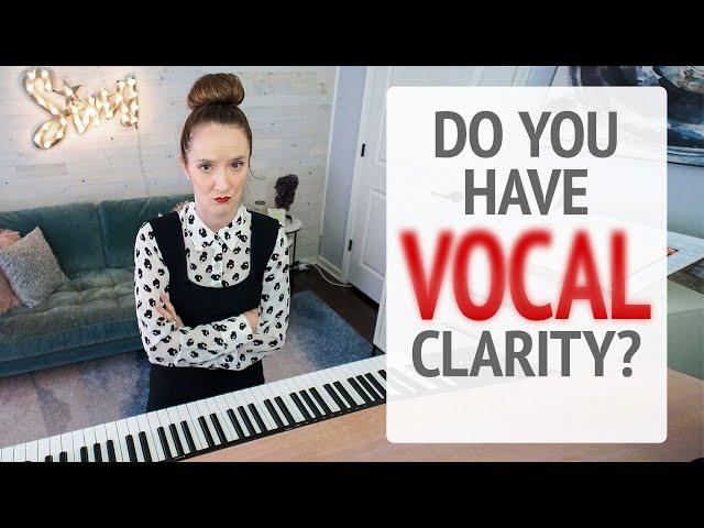 Do You Have Vocal Clarity?