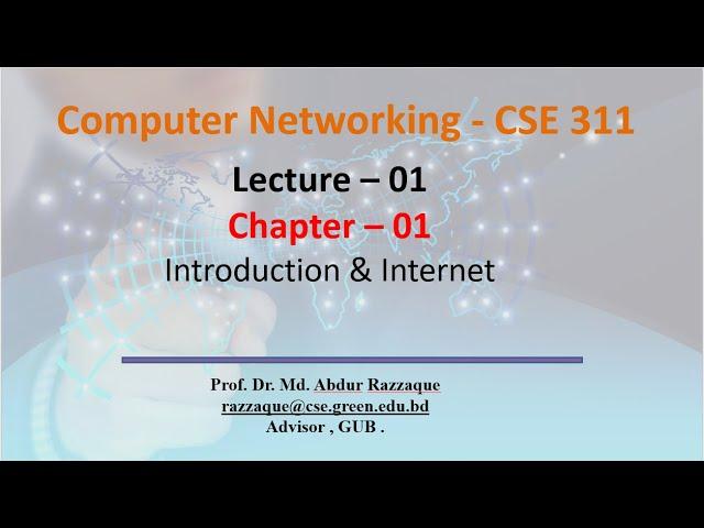 Lecture – 01 Chapter – 01 Introduction & Internet @Dulal-CSEcode , @CSE & @Green University