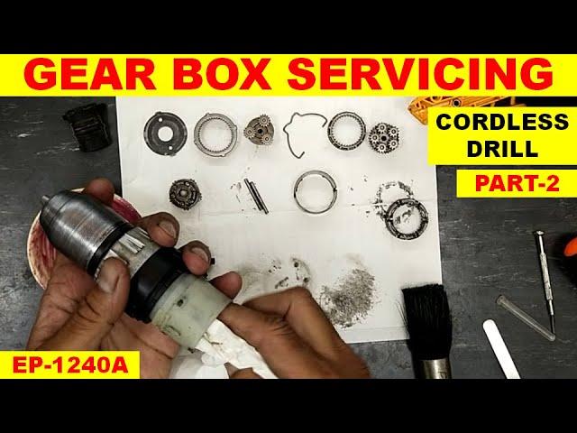 {1240A} Cordless Drill machine GEARBOX servicing