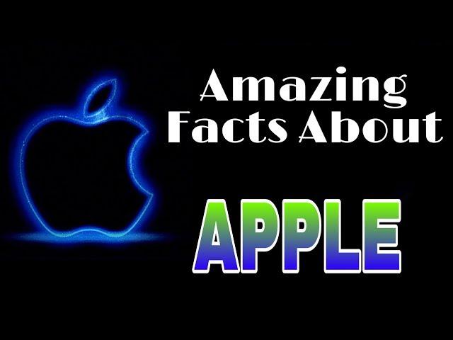 Some Amazing Facts About APPLE You Didn't Know || AK TECHIE ||