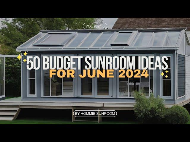 50 Budget Sunroom Ideas for June 2024 - Hommie Affordable Sunroom Solutions