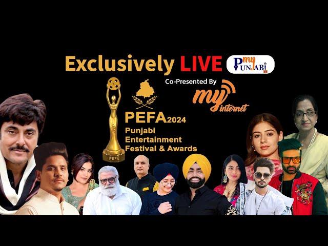 PEFA 2024 Exclusively Live | My Punjabi TV | Punjabi Film Industry Awards | My Internet |