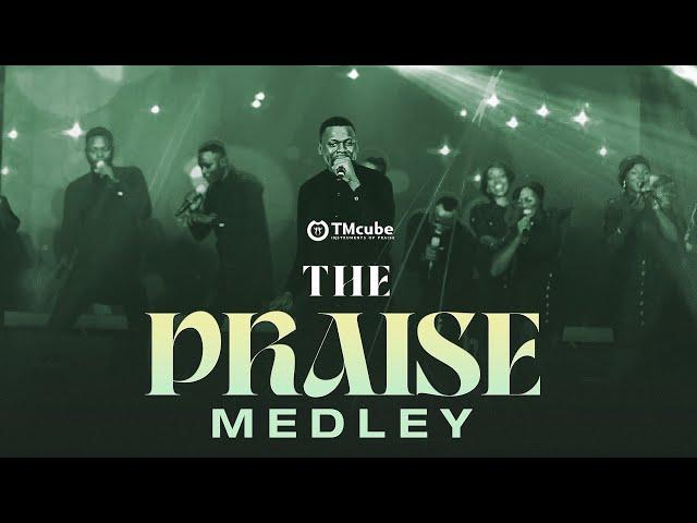 THE PRAISE MEDLEY - TMcube [Official Live Music Video]