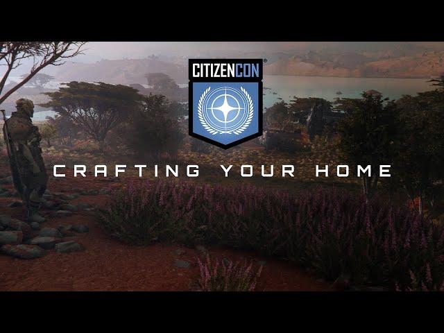 CitizenCon 2954: Crafting Your Home