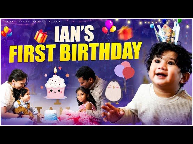 Ian’s first birthday vlog️ zero planning తో చేసినాం కాని most memorable ️