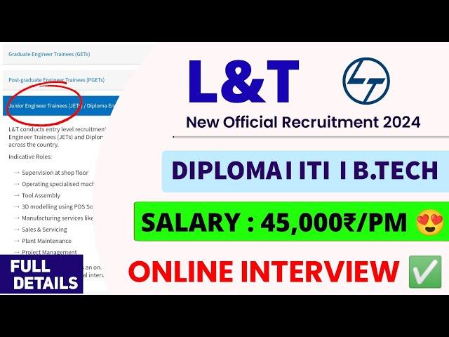 L&T New Recruitment 2024। Diploma/B.tech/ITI। CTC: 5.8 LPA। Online Interview । L&T Jobs 2024