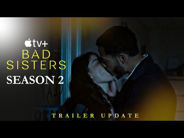 Bad Sisters Season 2 | Official Trailer | Apple TV+