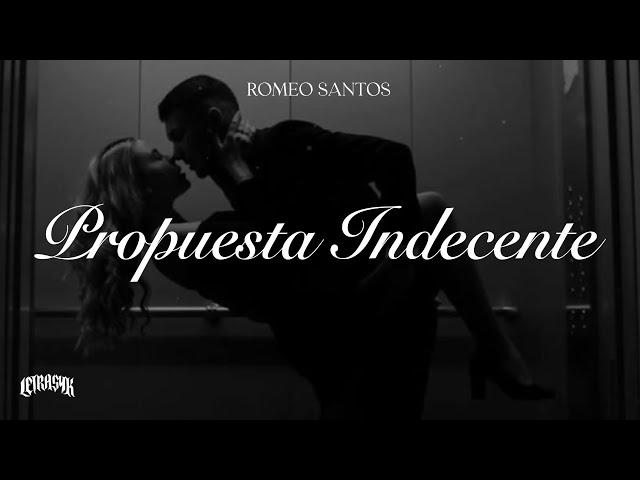 Romeo Santos - Propuesta Indecente (Letra)