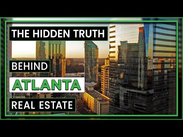 Discover Atlanta Real Estate | Where and Why to Invest in Atlanta?