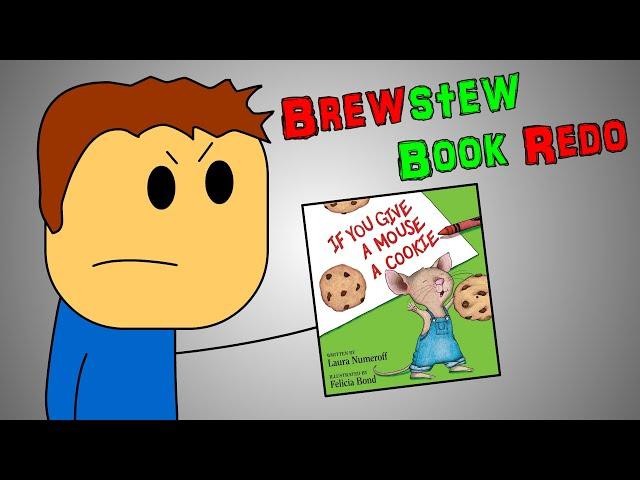 Brewstew Book Redo - If You Give A Mouse A Cookie