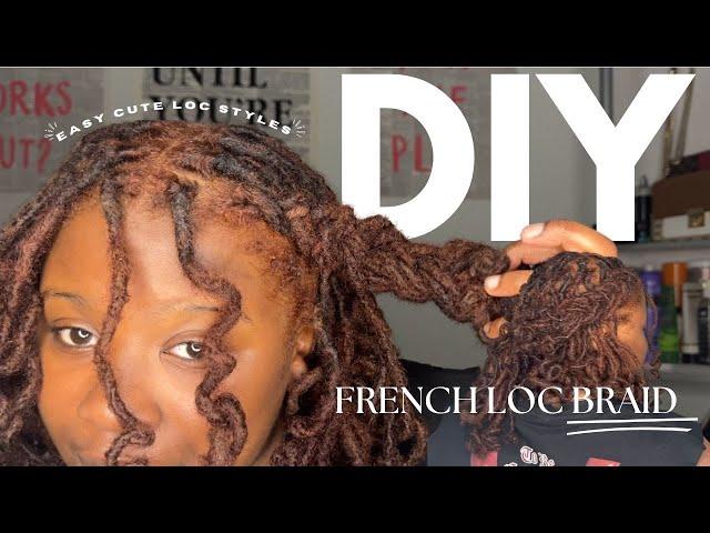 How To Get a French Braid w/ Locs  | Quick and Easy x  THEHOUSEOFYAS 