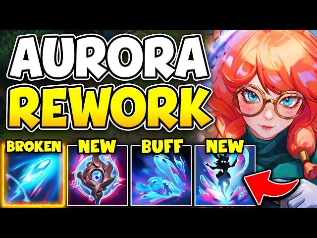 RIOT JUST REWORKED AURORA AND SHE'S BASICALLY A NEW CHAMPION!