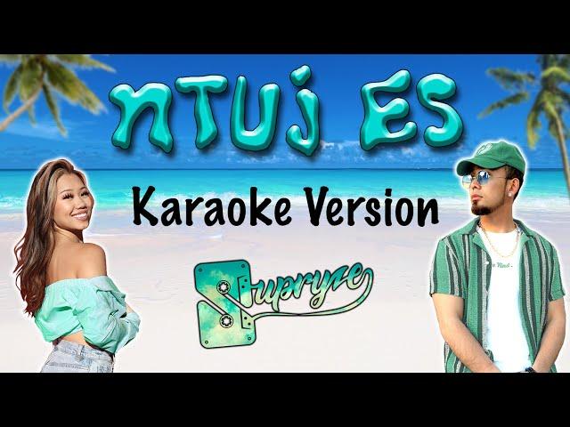 Supryze - Ntuj Es (KARAOKE VERSION)