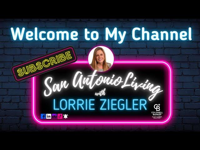 Your Gateway to San Antonio: Welcome to San Antonio Living with Lorrie Ziegler