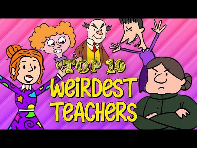 Top 10 Weirdest Teachers from Books Shelf Stuff