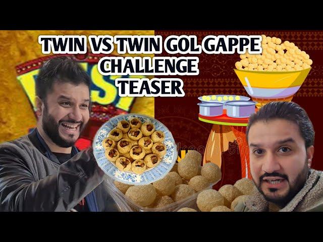 Twin Vs Twin Gol Gappa Challenge Coming Soon | #DanishVlogsster