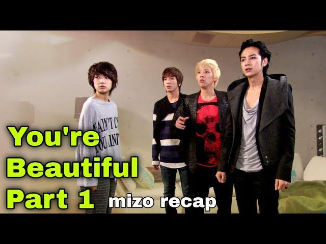 Mipa anga awmin Boy Band a zawm | You're Beautiful Part 1 | mizo recap