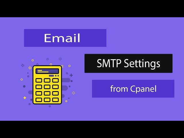 Where to find Email SMTP Setting in cPanel