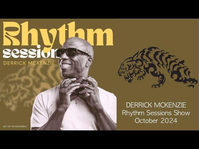 Derrick McKenzie - The Rhythm Sessions October 2024