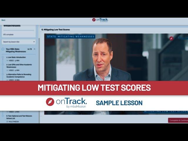 How To Mitigate Low Test Scores In Your MBA Application | onTrack Sample Lesson