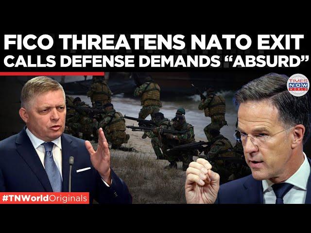 NATO in Turmoil: Slovakia Threatens Exit Over ‘Absurd’ Demands | Times Now World