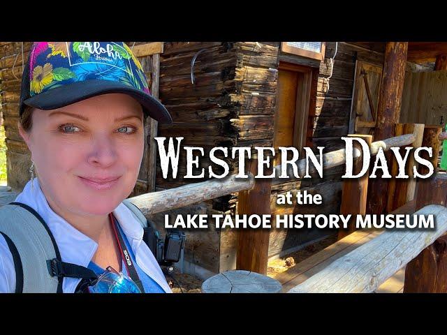 2nd Annual Western Days at the Lake Tahoe History Museum