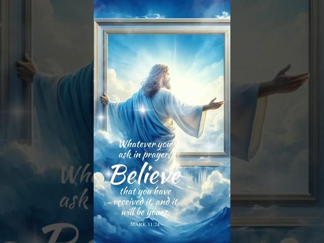 Believe in Mark 11:24 to Manifest Your Dreams (2024) #believe #lovejesuschrist