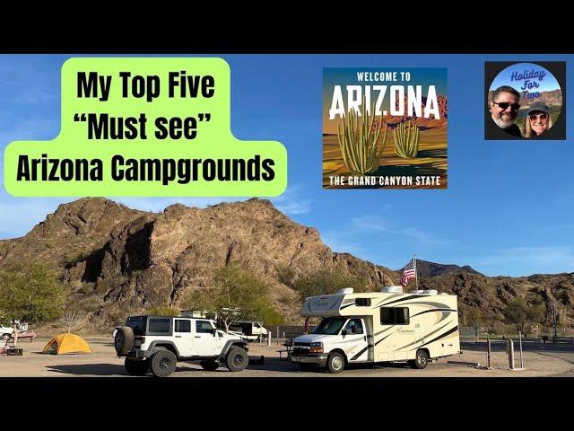 My Top Five "Must-See" Arizona Campgrounds