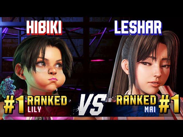 SF6 ▰ HIBIKI (#1 Ranked Lily) vs LESHAR (#1 Ranked Mai) ▰ High Level Gameplay