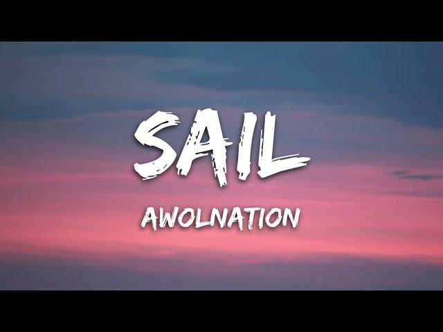 AWOLNATION - Sail (Lyrics)