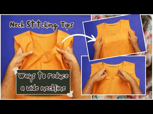 Best Ways to Reduce a Wide Neckline A technique to sew the front neckline without spreading