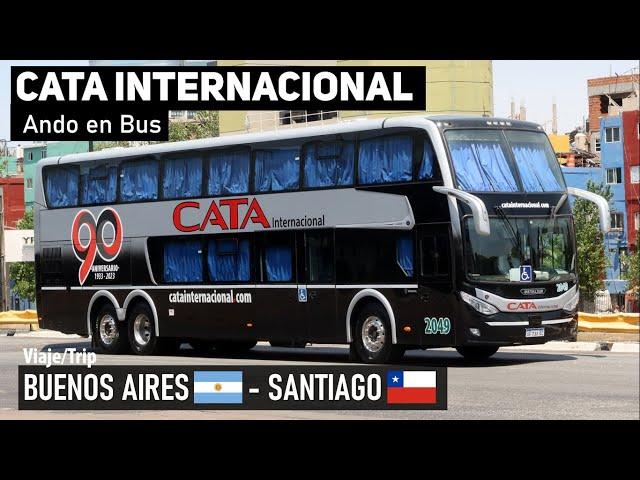 CATA INTERNATIONAL BUENOS AIRES SANTIAGO trip by Metalsur Starbus 3 buses