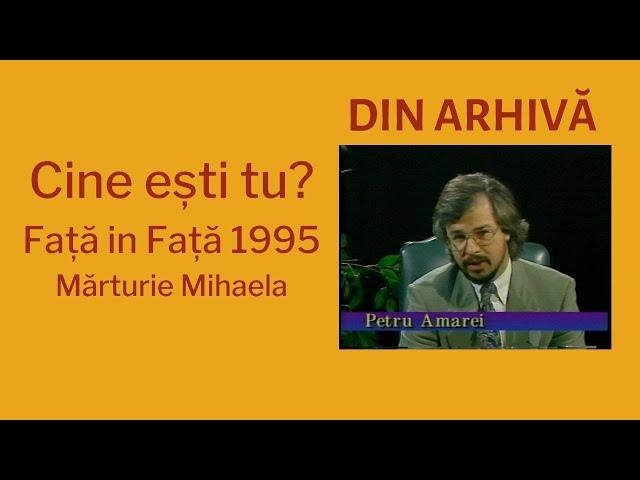 Cine esti tu? Episodul 50 din 1995: marturie mihaela