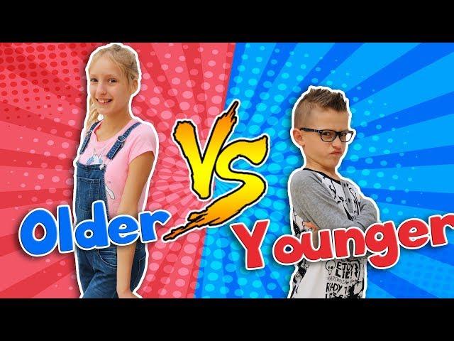 OLDER SIBLING vs. YOUNGER SIBLING