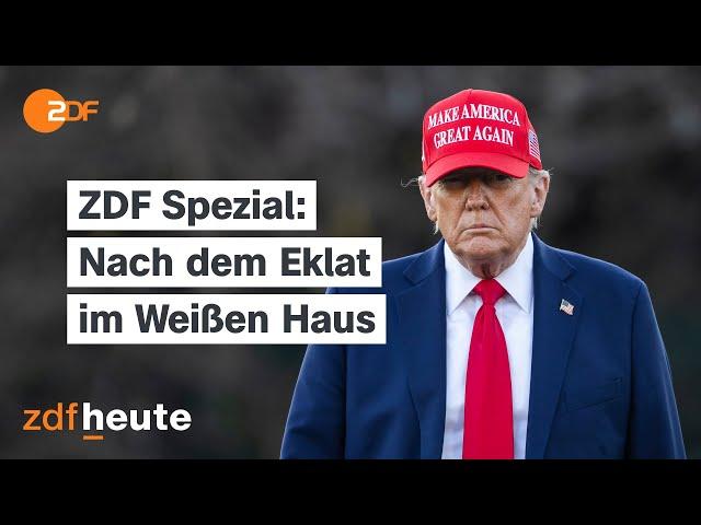 Streit mit USA: Stehen Europa und die Ukraine jetzt alleine da? | ZDF Spezial