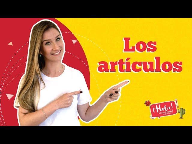 Los artículos - Conheça os artigos em espanhol.