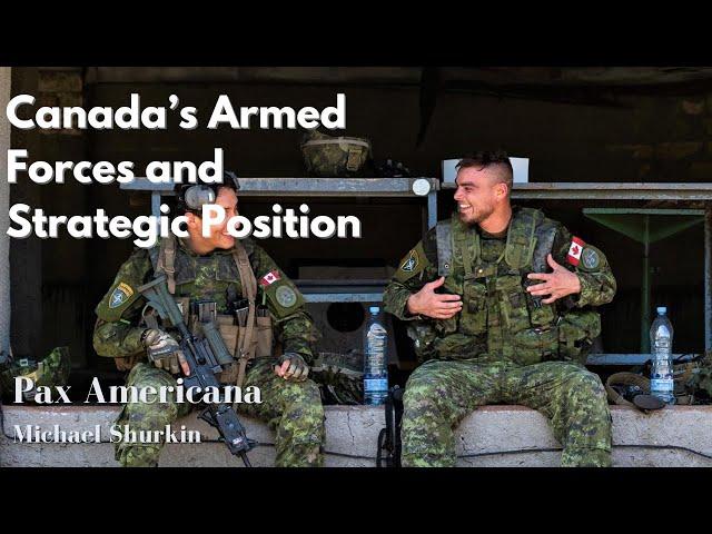 Canada's Armed Forces and Strategic Position