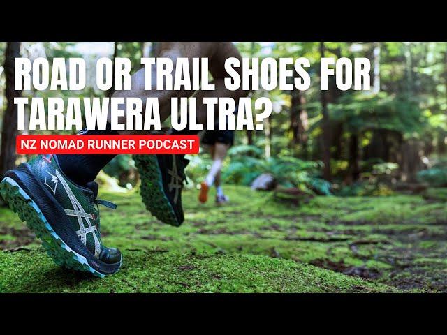 Best Shoes for Tarawera Ultra Trail // Road or Trail Shoes?