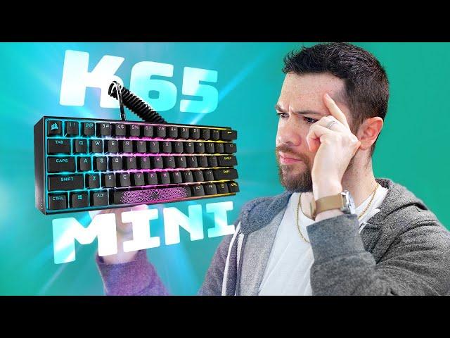 Corsair, What Are You Doing? K65 Mini RGB Keyboard Review