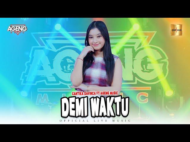 Cantika Davinca ft Ageng Music - Demi Waktu (Official Live Music)